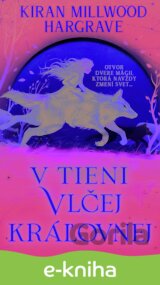 V tieni vlčej kráľovnej
