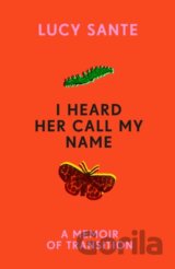 I Heard Her Call My Name