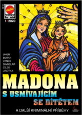 Madona s usmívajícím se dítětem : a další kriminální příběhy