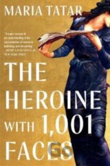 The Heroine with 1,001 Faces