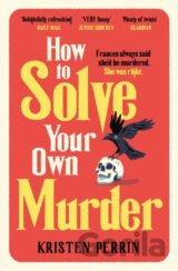 How To Solve Your Own Murder