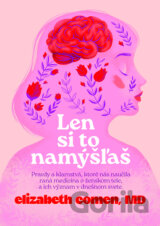 Len si to namýšľaš