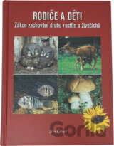 Rodiče a děti : zákon zachování druhu rostlin a živočichů