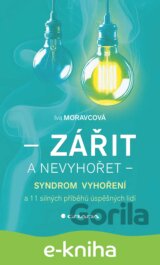 Zářit a nevyhořet