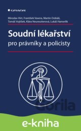 Soudní lékařství pro právníky a policisty