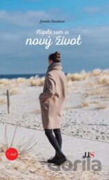 Kúpila som si nový život