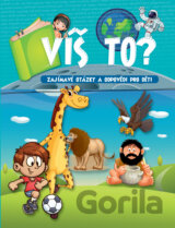 Víš to?