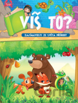 Víš to?