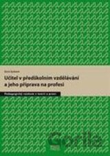 Učitel v předškolním vzdělávání a jeho příprava na profesi