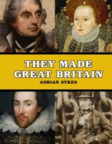They Made Great Britain