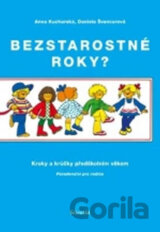 Bezstarostné roky? Kroky a krůčky předškolním věkem
