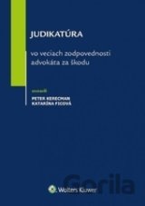 Judikatúra vo veciach zodpovednosti advokáta za škodu