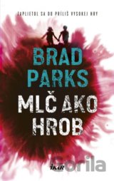 Mlč ako hrob