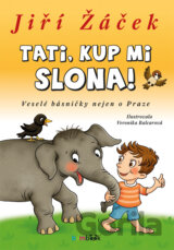 Tati, kup mi slona!