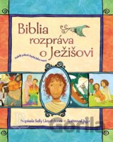 Biblia rozpráva o Ježišovi