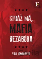 Stráž ma, mafia nezabúda