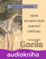 Sedm duchovních zákonů úspěchu (Deepak Chopra) [CZ]