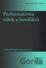 Performativita válek a konfliktů