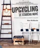 Upcycling: Ze starého nové