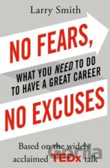 No Fears, No Excuses