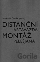 Distanční montáž Artavazda Pelešjana