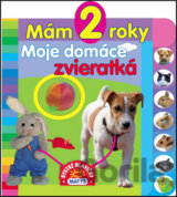Mám 2 roky - Moje domáce zvieratká