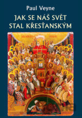 Jak se náš svět stal křesťanským