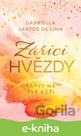 Zářící hvězdy: Třpyt na tvé kůži