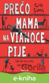 Prečo mama na Vianoce pije