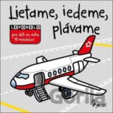 Lietame, ideme, plávame
