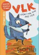 Vlk, ktorý bol hladný ako vlk