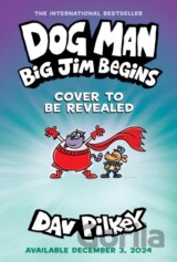 Dog Man 13: Big Jim Begins