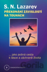 Překonání závislosti na touhách jako jediná cesta k lásce a záchraně života
