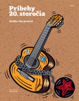 Príbehy 20. storočia - Hudba ako protest