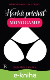Horká príchuť monogamie