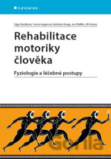 Rehabilitace motoriky člověka