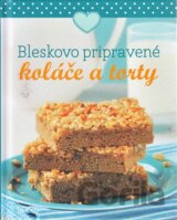 Bleskovo pripravené koláče a torty