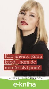 Kdo jinému jámu kopá... sám do manželství padá