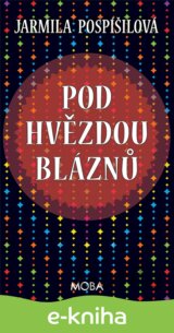 Pod hvězdou bláznů