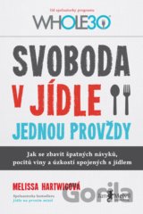 Svoboda v jídle jednou provždy