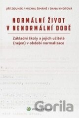 Normální život v nenormální době