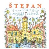 Štefan - Trenčiansky mestský bubeník