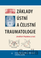Základy ústní a čelistní traumatologie