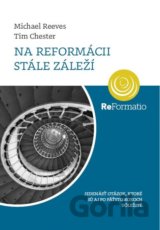 Na Reformácii stále záleží