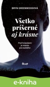 Všetko príšerné aj krásne
