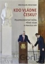 Kdo vládne Česku?