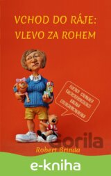 Vchod do ráje: Vlevo za rohem