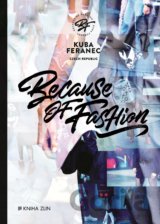 Because of Fashion