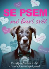 Se psem mě baví svět