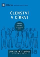 Členství v církvi : jak svět zjistí, kdo reprezentuje Ježíše